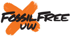 Fossil Free UW Fossil Free UW